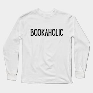 bookaholic Long Sleeve T-Shirt